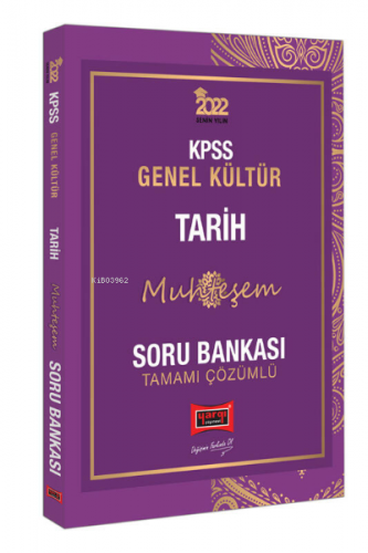 2022 KPSS Genel Kültür Muhteşem Tarih Tamamı Çözümlü Soru Bankası