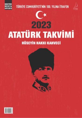 2023 Atatürk Takvimi Hüseyin Hakkı Kahveci