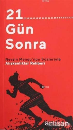 21 Gün Sonra; Nevşin Mengü'nün Sözleriyle Alışkanlıklar Rehberi