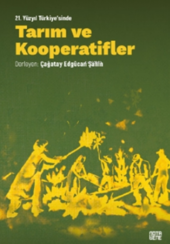 21. Yüzyıl Türkiye'sinde Tarım ve Kooperatifler;Teori, Pratik, Vizyon