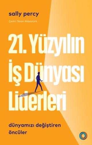 21. Yüzyılın İş Dünyası Liderleri Sally Percy