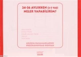 24-36 Aylıkken (2-3 Yaş) Neler Yapabilirim? Ayşin Bumin