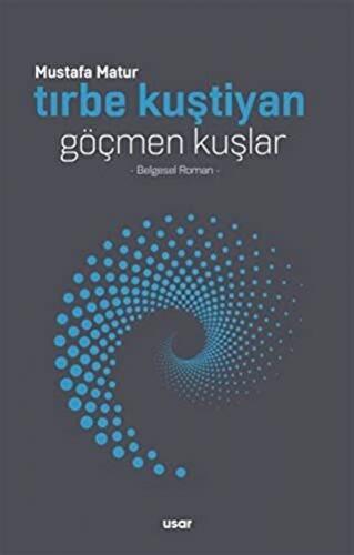 Tırbe Kuştiyan Göçmen Kuşlar
