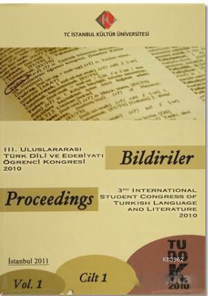 3. Uluslararası Türk Dili ve Edebiyatı Öğrenci Kongresi 2010 : Bildiri