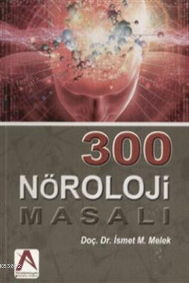 300 Nöroloji Masalı İsmet M. Melek