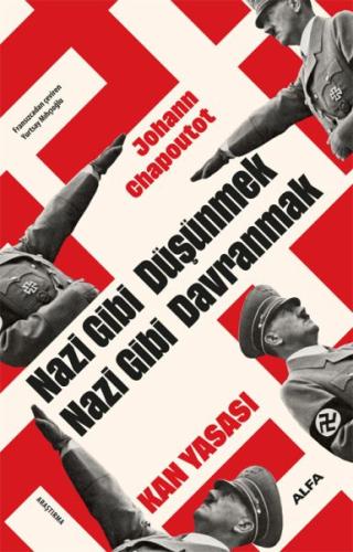 Nazi Gibi Düşünmek Nazi Gibi Davranmak