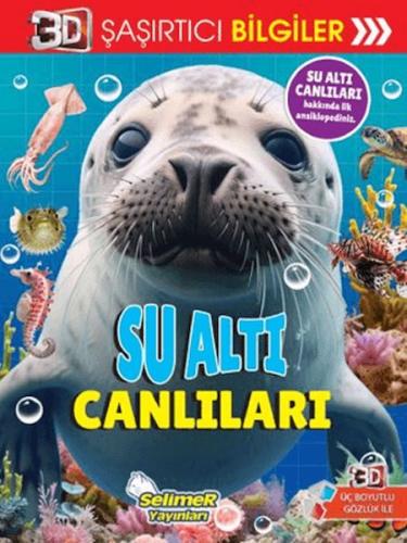 3D Şaşırtıcı Bilgiler - Su Altı Canlıları Kolektif