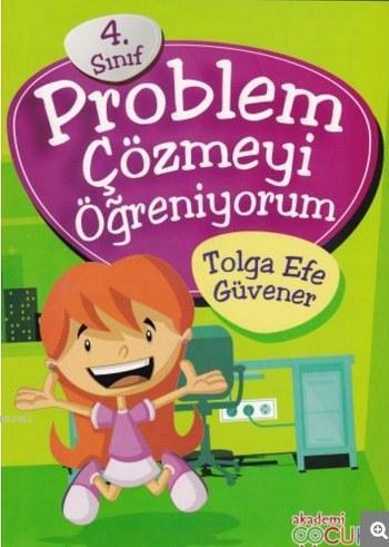 4. Sınıf Problem Çözmeyi Öğreniyorum