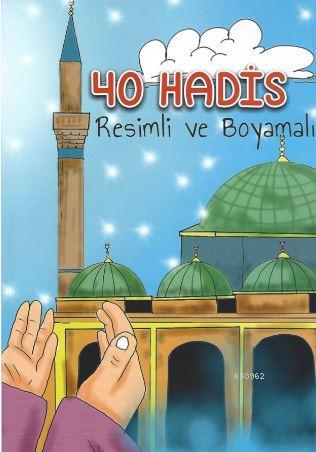 40 Hadis Resimli Ve Boyamalı Kolektif