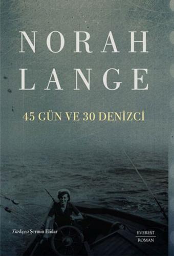 45 Gün ve 30 Denizci Norah Lange