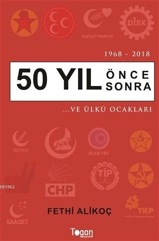 50 Yıl Önce 50 Yıl Sonra Fethi Alikoç