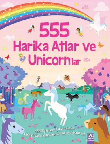 555 Eğlenceli Çıkartma - Harika Atlar ve Unicorn’lar Kolektif