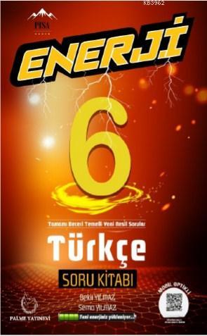 6. Sınıf Enerji Türkçe Soru Kitabı Bekir Yılmaz