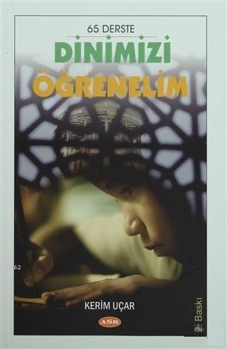 65 Derste Dinimizi Öğrenelim