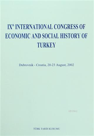 9. International Congress Of Economic and Social History of Turkey Dub