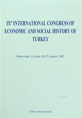 9. International Congress Of Economic and Social History of Turkey Dubrovnik - Croatia, 20-23 Ağustos, 2002
