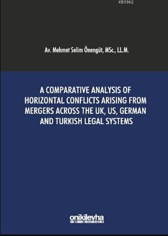 A Comparative Analysis of Horizontal Conflicts Arising From Mergers Across The