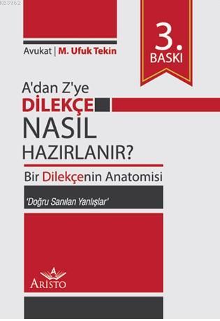 A ' Dan Z ' Ye Dilekçe Nasıl Hazırlanır ? 3. Baskı