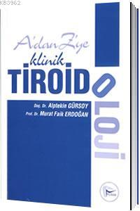 A 'dan Z 'ye Klinik Tiroidoloji