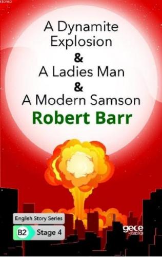 A Dynamite Explosion -A Ladies Man -A Modern Samson İngilizce Hikayele