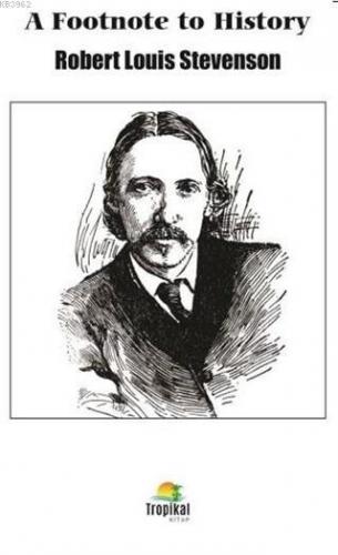A Footnote to History Robert Louis Stevenson