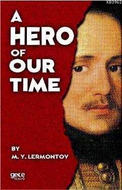 A Hero Of Our Time M.Y. Lermontov