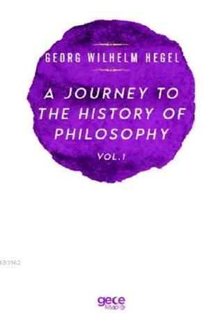 A Journey to the History of Philosophy Vol. 1