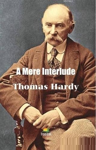 A Mere Interlude Thomas Hardy