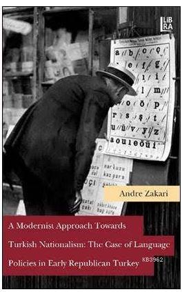 A Modernist Approach Towards Turkish Nationalism: The Case of Language