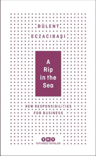 A Rip In The Sea - New Responsibilities For Business