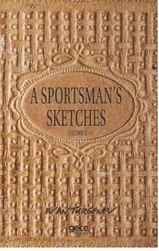 A Sportsman's Sketches Volume 2 Ivan Turgenev