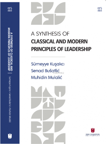 A Synthesis of Classical and Modern Principles of Leadership Sümeyye K