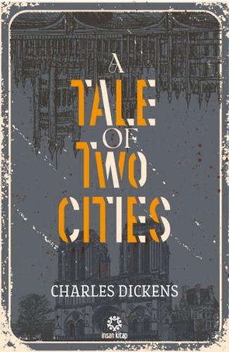 A Tale of Two Cities Charles Dickens