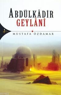 Abdülkadir Geylani Mustafa Özdamar
