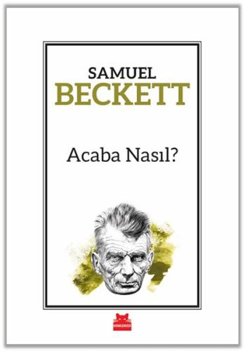 Acaba Nasıl? Samuel Beckett
