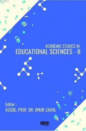 Academic Studies in Educational Sciences - II Kolektif