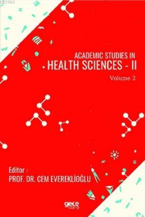 Academic Studies in Health Sciences - II Vol 2