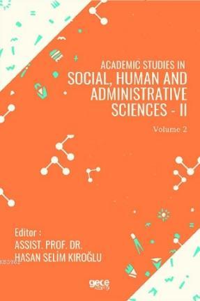 Academic Studies in Social, Human and Administrative Sciences - II Vol 2