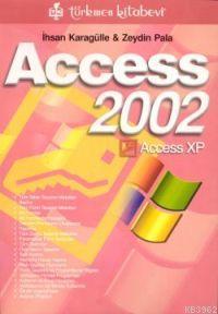 Access 2002 İhsan Karagülle
