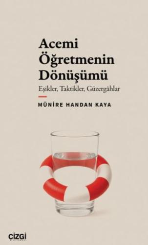 Acemi Öğretmenin Dönüşümü