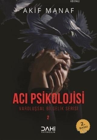 Acı Psikolojisi - Varoluşsal Bilgelik Serisi 2