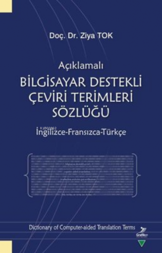 Açıklamalı Bilgisayar Destekli Çeviri Terimleri Sözlüğü