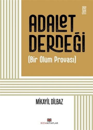 Adalet Derneği Mikayil Dilbaz