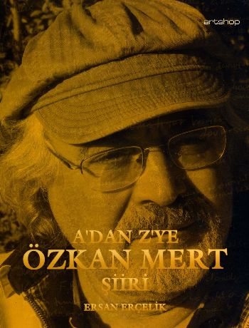 A'dan Z'ye Özkan Mert Şiiri Ersan Erçelik