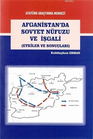 Afganistan'da Sovyet Nüfuzu ve İşgali