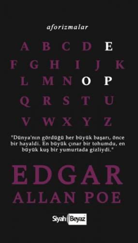 Aforizmalar - Edgar Allan Poe Edgar Allan Poe