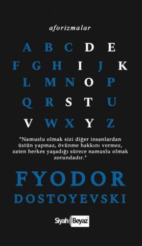 Aforizmalar - Fyodor Dostoyevski Fyodor Mihayloviç Dostoyevski
