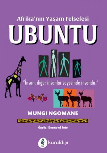 Afrika’nın Yaşam Felsefesi Ubuntu Mungi Ngomane