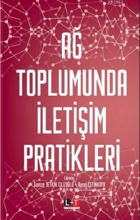 Ağ Toplumunda İletişim Pratikleri