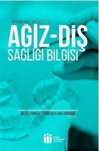 Ağız Diş Sağlığı Bilgisi